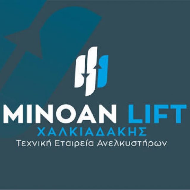 MINOAN LIFT ΧΑΛΚΙΑΔΑΚΗΣ ΑΝΕΛΚΥΣΤΗΡΕΣ ΟΕ – ΤΕΧΝΙΚΗ ΕΤΑΙΡΕΙΑ ΑΝΕΛΚΥΣΤΗΡΩΝ – ΗΡΑΚΛΕΙΟ